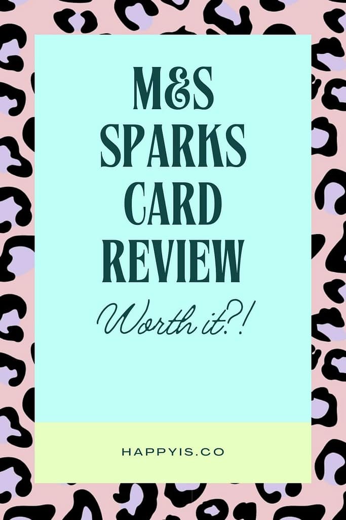 Is the Marks and Spencer Sparks card worth having? Blog post image happyis.co happy is happyis