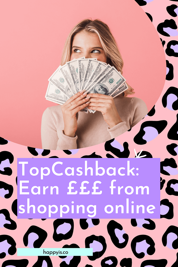 TopCashback UK Featured Image HappyIs How TopCashback Works Earn Money with TopCashback TopCashback review.png