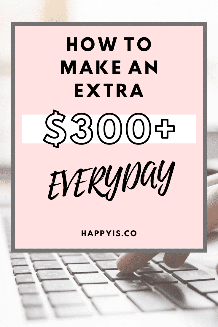 How to make an extra $300+ everyday. Happyis.co How I earn $300+ per month typing in my spare time.