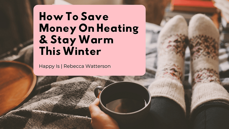 Heating Cost Blog Header Save Money On Your Heating HappyIs Happy Is