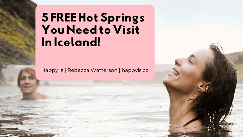 5 Free Hot Springs in Iceland Featured HappyIs HappyIs.co